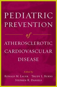 Pediatric Prevention of Atherosclerotic Cardiovascular Disease