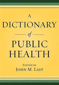 A Dictionary of Public Health