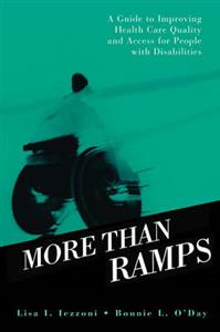 More than Ramps: A Guide to Improving Health Care Quality and Access for