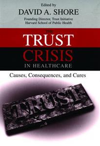 The Trust Crisis in Healthcare