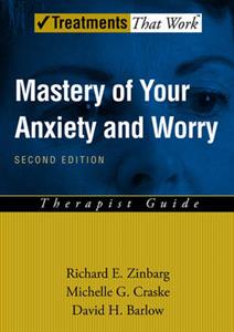 Mastery of Your Anxiety And Worry: Therapist Guide