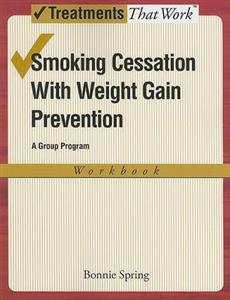 Smoking Cessation with Weight Gain Prevention