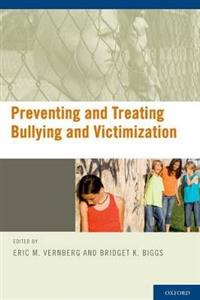 Preventing and Treating Bullying and Victimization