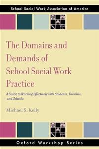 The Domains and Demands of School Social Work Practice