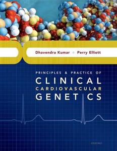 Principles and Practice of Clinical Cardiovascular Genetics