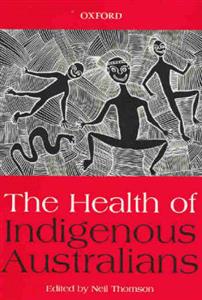 The Health of Indigenous Australians