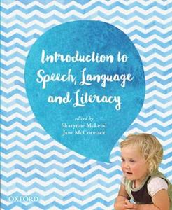 An Introduction to Speech, Language and Literacy