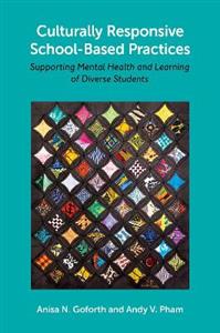 Culturally Responsive School-Based Practices Supporting Mental Health and Learni