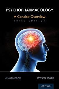 Psychopharmacology A Concise Overview