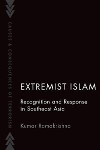 Extremist Islam Recognition and Response in Southeast Asia