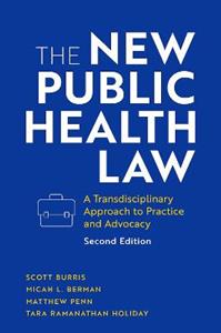 The New Public Health Law A Transdisciplinary Approach to Practice and Advocacy