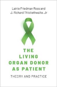 The Living Donor as Patient Theory and Practice