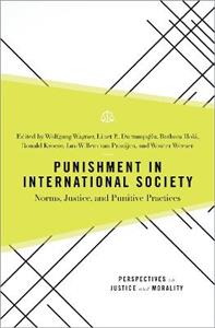 Punishment in International Society Norms, Justice, and Punitive Practices