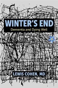 Winter's End Dementia and Dying Well