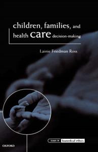 Children, Families, and Health Care Decision-Making