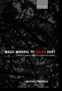 Magic Mineral to Killer Dust