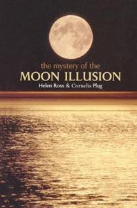 The Mystery of the Moon Illusion