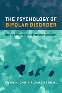 The Psychology of Bipolar Disorder