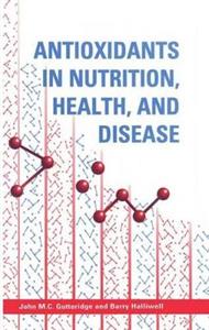 Antioxidants in Nutrition, Health, and Disease