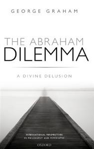 The Abraham Dilemma