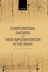 Computational Theories and their Implementation in the Brain