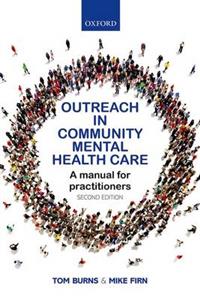 Outreach in Community Mental Health Care A Manual for Practitioners