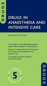 Drugs in Anaesthesia and Intensive Care 5th edition