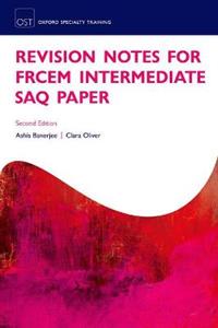 Revision Notes for the FRCEM Intermediate SAQ Paper