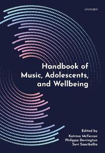 Handbook of Music, Adolescents, and Wellbeing