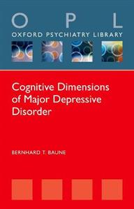 Cognitive Dimensions of Major Depressive Disorders