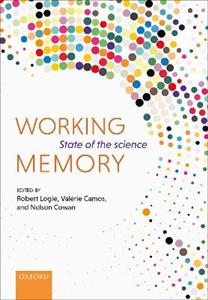 Working Memory The state of the science