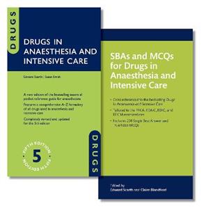 Drugs in Anaesthesia and Intensive Care and SBAs and MCQs for Drugs in Anaesthesia and Intensive Care Pack