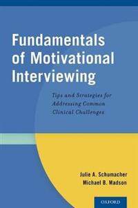 Fundamentals of Motivational Interviewing