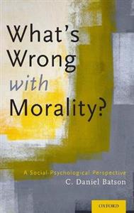 What's Wrong With Morality?