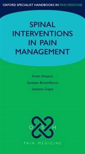 Spinal Interventions in Pain Management