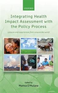 Integrating Health Impact Assessment with the Policy Process