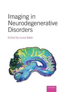 Imaging in Neurodegenerative Disorders