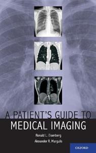 A Patient's Guide to Medical Imaging