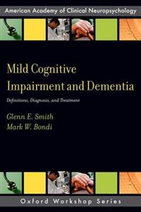 Mild Cognitive Impairment and Dementia