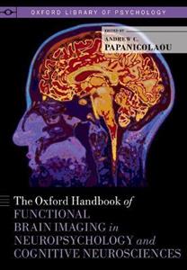 The Oxford Handbook of Functional Brain Imaging in Neuropsychology and