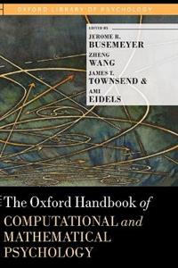 The Oxford Handbook of Computational and Mathematical Psychology