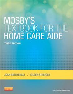 Mosby's Textbook for the Home Care Aide