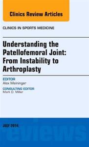 Understanding the Patellofemoral Joint: