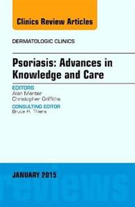 Psoriasis, An Issue of Dermatologic Clin