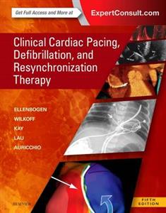 Clinical Cardiac Pacing, Defibrillation and Resynchronization Therapy 5th edition
