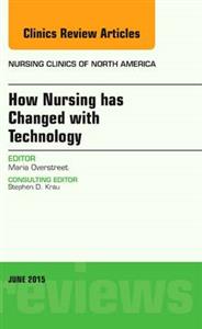 Technology in Nursing, An Issue of Nursi