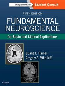 Fundamental Neuroscience for Basic and Clinical Applications 5th edition