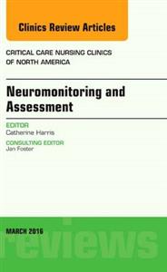 Neuromonitoring and Assessment, An Issue