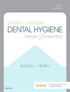 Darby and Walsh Dental Hygiene 5e