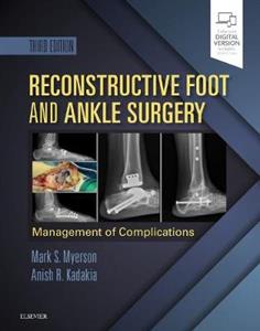 Reconstructive Foot and Ankle Surgery: Management of Complications